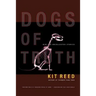 Dogs of Truth: New and Uncollected Stories