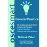 OSCEsmart - 50 medical student OSCEs in General Practice: Vignettes, histories and mark schemes for your finals.
