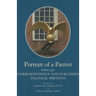 Portrait of a Patriot, Volume 6: The Major Political and Legal Papers of Josiah Quincy Junior Volume 85