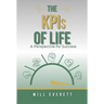 The KPIs of Life: A Perspective for Success