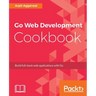 Go Web Development Cookbook