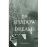The Shadow Dreams