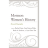 Mormon Women's History: Beyond Biography