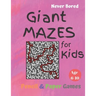 GIANT MAZES for Kids: Puzzle Games Age 6-10:: NEVER BORED Paper & Pencil Games -- Kids Activity Book, Pink- Find your way - Fun Activities f