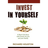 Invest in Yourself: A real life story for you and your family