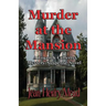 Murder at the Mansion: A Logan & Cafferty Mystery/Suspense Novel