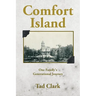 Comfort Island: One Family's Generational Journey