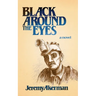 Black Around the Eyes