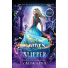 The Golden Slipper: A Cinderella Retelling