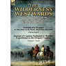 The Wilderness Westwards: American Trappers & the Oregon Expeditions of the Early 19th Century-Journal of a Trapper or Nine Years in the Rocky M
