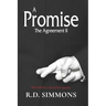 A Promise, The Agreement II: Revenge is the Hidden Agenda