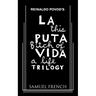 La Puta Vida Trilogy