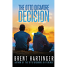 The Otto Digmore Decision