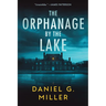 The Orphanage by the Lake