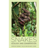 Snakes: Ecology and Conservation