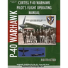 P-40 Warhawk Pilot's Flight Operating Manual