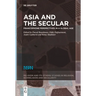 Asia and the Secular: Francophone Perspectives in a Global Age