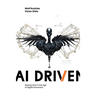 AI Driven: Staying Alive in the Age of Digital Darwinism
