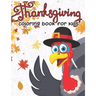 Thanksgiving Coloring Book for Kids: 50 Thanksgiving Coloring Pages for Kids