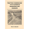 Practical Handrailing - with Numerous Engravings and Diagrams