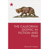 The California Gothic in Fiction and Film
