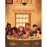 The First Thanksgiving: The Story of the Pilgrim Fathers