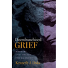 Disenfranchised Grief: Ministry That Breaks the Silence
