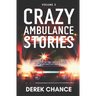 Crazy Ambulance Stories: Volume 3