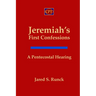 Jeremiah's First Confessions: A Pentecostal Hearing