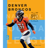 The Story of the Denver Broncos