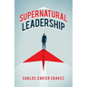 Supernatural Leadership