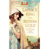 Riviera Gold: A novel of suspense featuring Mary Russell and Sherlock Holmes