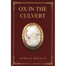 Ox In The Culvert