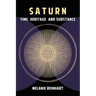 Saturn: Time, Heritage and Substance