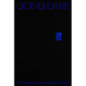Going Dark: The Contemporary Figure at the Edge of Visibility