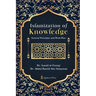 Islamization of Knowledge: General Principles and Work Plan