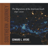 Southern Journey: The Migrations of the American South, 1790-2020