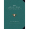 The Abenaki Indians: Their Treaties Of 1713 And 1717, And A Vocabulary (1859)