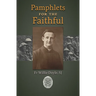Pamphlets for the Faithful