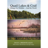 Quail Lakes & Coal: Energy for Wildlife ... And The World