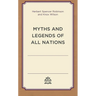 Myths and Legends of All Nations
