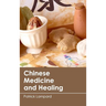 Chinese Medicine and Healing