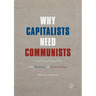 Why Capitalists Need Communists: The Politics of Flourishing