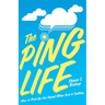 The Ping Life: How to Pick Up the Signal When God Is Calling