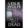 Not Really Dead