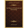 The History of Witchcraft and Demonology