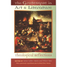 The Grotesque in Art and Literature: Theological Reflections