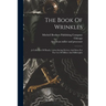 The Book Of Wrinkles: A Collection Of Handy, Labor-saving Devices And Ideas For The Use Of Millers And Millwrights