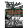 Bloody Ridge and Beyond: A World War II Marine's Memoir of Edson's Raiders in the Pacific