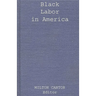 Black Labor in America